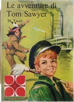 Le avventure di Tom Sawyer - Mark Twain