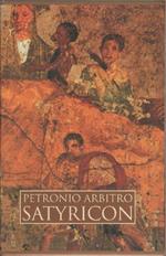 Satyricon - Petronio Arbitro