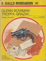 Glenn Bowman Troppa grazia!.... - Hartley Howard