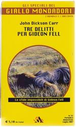 Tre delitti per Gideon Fell. John Dickson Carr