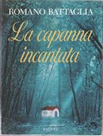 La capanna incantata