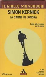 La carne di Londra. Simon Kernick