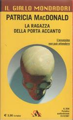 La ragazza della porta accanto. Patricia MacDonald