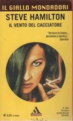 Il vento del cacciatore. Steve Hamilton