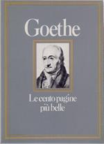 Goethe. Le cento pagine più belle. Valentina Fortichiari