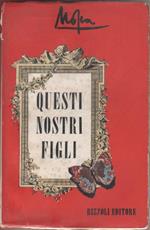 Questi nostri figli. Giovanni Mosca