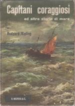 Capitani coraggiosi e altre storie di mare. Rudyard Kipling