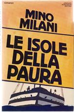 Le isole della paura. Mino Milani