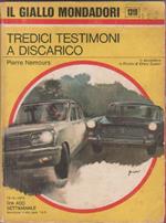 Tredici testimoni a discarico. Pierre Nemours