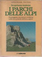 Scopriamo insieme i parchi delle Alpi - L. Bersezio , P. Tirone