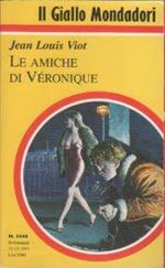 Le amiche di Veronique - Jean Louis Viot