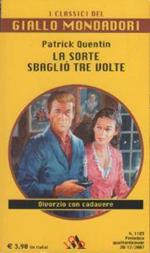 La sorte sbagliò tre volte - Patrick Quentin