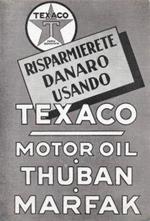 Risparmierete usando Texaco. Motor Oil Thuban e Marfak. Advertising 1936