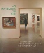 An invitation to see. 125 paintings from the Museum of Modern Art (MOMA)