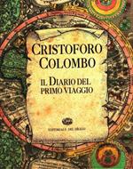 Cristoforo Colombo. Il diario del primo viaggio