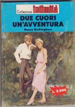 Due cuori un'avventura - Nancy Buckingham