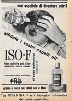 Iso-F non aspettate di diventare calvi!. Advertising 1956