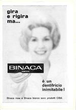 Gira e rigira ma... Binaca è un dentifricio inimitabile!. Advertising 1960
