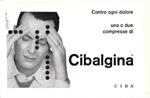 Contro ogni dolore una o due compresse di Cibalgina. Advertising 1960