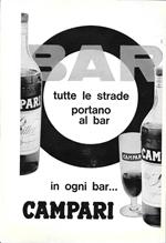 Tutte le strade portano al bar, in ogni bar... Campari. Advertising 1963