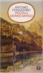 Piccolo mondo antico - Antonio Fogazzaro