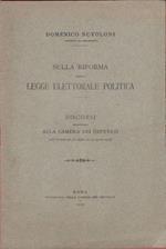 Discorso sulla riforma della legge elettorale politica. 1919 - Domenico Nuvoloni