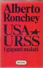 Usa, Urss I Giganti Malati - Alberto Ronchey