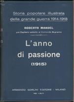 Storia Popolare Illustrata della Grande Guerra - Vol. 2. L'anno di passione (1915). R. Mandel