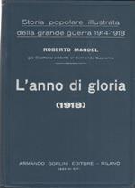 Storia Popolare Illustrata della Grande Guerra - Vol. 5. L'anno di gloria (1918). R. Mandel