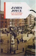 Gente di Dublino Racconti scelti - James Joyce