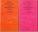 Lettere di condannati a morte della Resistenza italiana 2 Vol. - Malvezzi Pirelli