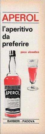 Aperol Barbieri. L'aperitivo da preferire , poco alcoolico. Advertising 1964