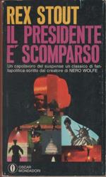 Il presidente è scomparso - Rex Stout