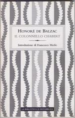 Il Colonnello Chabert - Honorè De Balzac