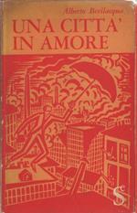 Una città in amore - Alberto Bevilacqua