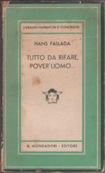 Tutto da rifare, pover'uomo... - Hans Fallada