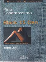 Black 15 den. Unico indizio una calza nera