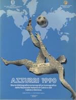 Azzurri 1990. Storia della iconografica Nazionale Italiana di Calcio e del Calcio. Genova