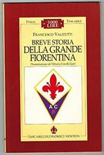 Breve storia della grande Fiorentina