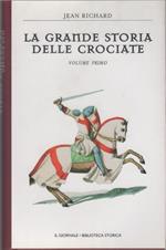 La grande storia delle crociate, volume primo