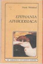 Epiphania Aphrodisiaca - Frank Wedekind