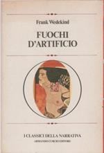 Fuochi d'artificio - Frank Wedekind