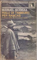 Rulli di tamburo per Rancas. Il romanzo scritto dai Comuneros in Rivolta - Manuel Scorza