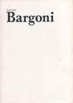 Gian Carlo Bargoni. Galleria La Piramide, Firenze 25/2-10/3 1975