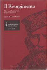 Il  Risorgimento. Vol. 4 - La prima guerra d'indipendenza 1847-1848 - a cura di Lucio Villari