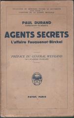 Agents secrets. L'affaire Fauquenot-Birckel - Paul Durant