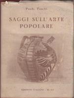 Saggi sull'arte popolare - Paolo Toschi