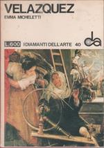 Velazquez. I diamanti dell'arte n. 40 - Emma Micheletti