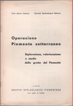 Operazione Piemonte sotterraneo