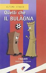 Quelli che il Bulàgna - F. Calzia. F. Calzia